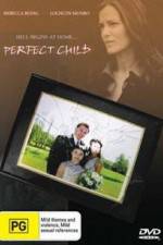 Watch The Perfect Child 1channel
