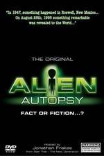 Watch Alien Autopsy: (Fact or Fiction?) 1channel