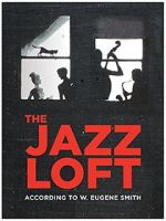 Watch The Jazz Loft According to W. Eugene Smith 1channel