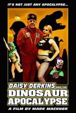 Watch Daisy Derkins and the Dinosaur Apocalypse 1channel