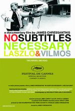 Watch No Subtitles Necessary: Laszlo & Vilmos 1channel