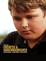 Watch Overfed & Undernourished 1channel