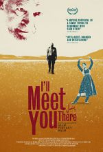 Watch I\'ll Meet You There 1channel