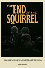 Watch The End of the Squirrel (Short 2022) 1channel