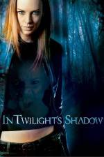 Watch In Twilight's Shadow 1channel