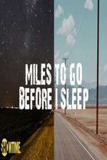 Watch Miles to Go Before I Sleep 1channel