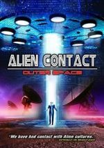 Watch Alien Contact: Outer Space 1channel