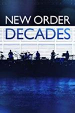 Watch New Order: Decades 1channel