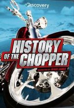 Watch History of the Chopper 1channel