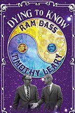 Watch Dying to Know: Ram Dass & Timothy Leary 1channel