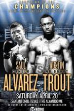 Watch Austin Trout and Saul Canelo Alvarez 1channel