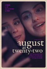 Watch August at Twenty-Two 1channel