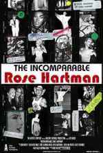 Watch The Incomparable Rose Hartman 1channel