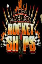 Watch Science Channel Large Dangerous Rocket Ships 1channel