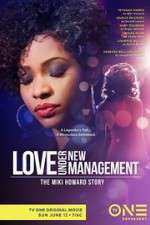 Watch Love Under New Management: The Miki Howard Story 1channel