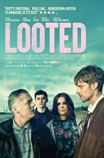 Watch Looted 1channel