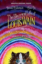 Watch The Electrical Life of Louis Wain 1channel