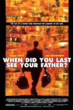 Watch And When Did You Last See Your Father? 1channel