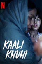 Watch Kaali Khuhi 1channel