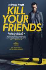 Watch Kill Your Friends 1channel