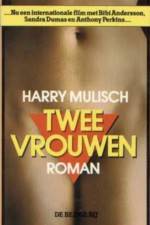 Watch Twee vrouwen 1channel