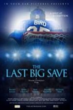 Watch The Last Big Save 1channel