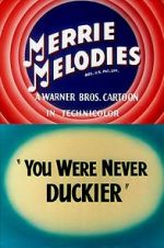 Watch You Were Never Duckier (Short 1948) 1channel