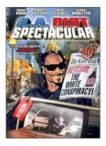 Watch The L.A. Riot Spectacular 1channel