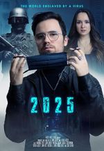 Watch 2025 - The World enslaved by a Virus 1channel