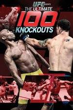 Watch UFC Presents: Ultimate 100 Knockouts 1channel