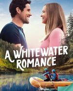 Watch A Whitewater Romance 1channel