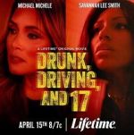 Watch Drunk, Driving, and 17 1channel