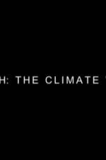 Watch Earth: The Climate Wars 1channel