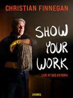 Watch Christian Finnegan: Show Your Work (TV Special 2021) 1channel