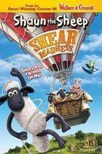 Watch Shaun the Sheep - Shear Madness 1channel