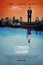 Watch A Crooked Somebody 1channel