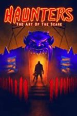 Watch Haunters: The Art of the Scare 1channel