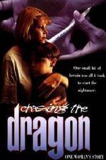 Watch Chasing the Dragon 1channel