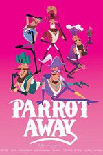 Watch Parrot Away 1channel
