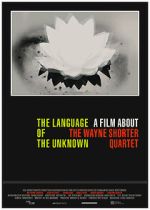 Watch The Language of the Unknown: A Film About the Wayne Shorter Quartet 1channel