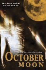 Watch October Moon 1channel