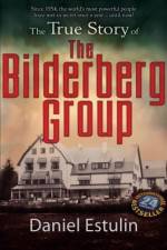 Watch The Secret Rulers of the World The Bilderberg Group 1channel