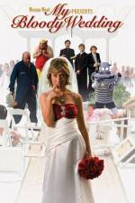 Watch My Bloody Wedding 1channel