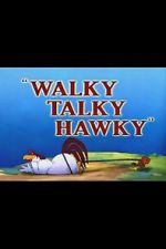 Watch Walky Talky Hawky (Short 1946) 1channel