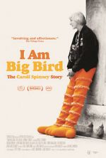 Watch I Am Big Bird: The Caroll Spinney Story 1channel