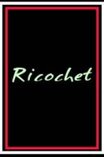 Watch Ricochet 1channel