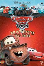 Watch Cars Toon Maters Tall Tales 1channel