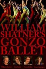 Watch William Shatner\'s Gonzo Ballet 1channel