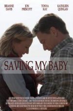 Watch Saving My Baby 1channel