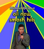 Watch Michael Gelbart: All New Smash Hits (TV Special 2021) 1channel